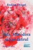 Tata, Minodora Si Trandafirul : Antologie Lirica