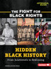 Hidden Black History: From Juneteenth to Redlining (The Fight for Black Rights) - Paperback