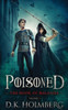 Poisoned : The Book Of Maladies