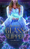 The Murano Glass Slipper : A Cinderella Retelling