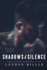 Shadows & Silence