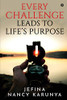 Every Challenge Leads to Life's Purpose