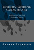 Understanding God'S Heart : Reflections About God And The Church