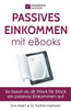 Passives Einkommen Mit Ebooks : Mit Strategie Zu Einem Passiven Einkommensstrom