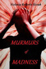 Murmurs Of Madness