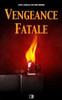 Vengeance Fatale