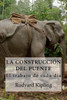 Los Constructores Del Puente : El Trabajo De Cada Da