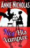 Not His Vampire : Vampire Romance