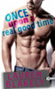 Once Upon A Real Good Time
