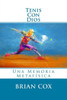 Tenis Con Dios : Una Memoria Metafsica