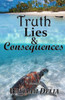 Truth Lies And Consequences