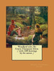 Woodland Tales. By : Ernest Thompson Seton. / With 100 Drawings By The Autors /