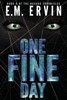 One Fine Day : Book 3 Of The Nasaru Chronicles