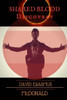 Shared Blood : Discovery