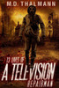 The 13 Lives Of A Television Repair Man