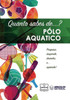 Quanto Sabes De... Pólo Aquático