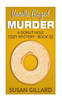 Vanilla Glazed Murder : A Donut Hole Cozy Mystery