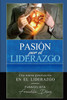 Pasion Por El Liderazgo : Una Nueva Generacion