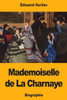 Mademoiselle De La Charnaye
