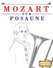 Mozart Für Posaune : 10 Leichte Stücke Für Posaune Anfänger Buch
