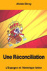 Une Réconciliation : L'Espagne Et L'Amérique Latine