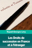 Les Droits De Succession En France Et À L'Étranger