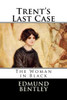 Trent'S Last Case : The Woman In Black