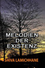 Melodien Der Existenz : Kurzgeschichten