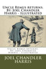 Uncle Remus Returns. By : Joel Chandler Harris - Illustrated
