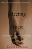 Meeting Ernest : An Extended Short Story