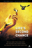 Life'S Second Chance : We All Have Two Lives, And The Second One Starts When We Realize That We Only Have One