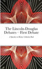 The Lincoln-Douglas Debates - First Debate : A Speeches In History Collection Book