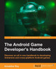 The Android Game Developer'S Handbook