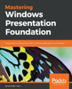 Mastering Windows Presentation Foundation