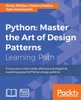 Python: Master The Art Of Design Patterns