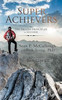 Super Achievers : The Ten Proven Principles Of Success