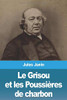 Le Grisou et les Poussières de charbon (French Edition)