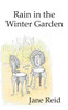 Rain In The Winter Garden