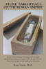 Stone Sarcophagi Of The Roman Empire