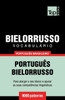 Vocabulário Português Brasileiro-Bielorrusso - 9000 Palavras