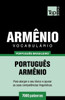 Vocabulário Português Brasileiro-Armênio - 7000 Palavras