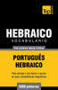 Vocabulario Portugues-Hebraico - 5000 Palavras Mais Uteis