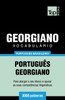 Vocabulário Português Brasileiro-Georgiano - 3000 Palavras