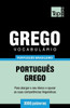 Vocabulário Português Brasileiro-Grego - 3000 Palavras