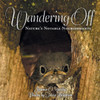 Wandering Off : Nature'S Notable Nourishments