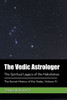 The Vedic Astrologer : The Spiritual Legacy Of The Nakshatras