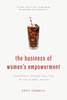 The Business Of Women'S Empowerment : Corporate Gender Politics In The Global South
