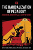 The Radicalization Of Pedagogy : Anarchism, Geography, And The Spirit Of Revolt