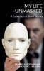 My Life - Unmasked