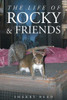The Life Of Rocky & Friends